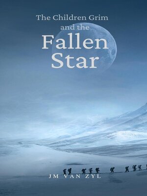 cover image of The Children Grim and the Fallen Star: the Children Grim, #2